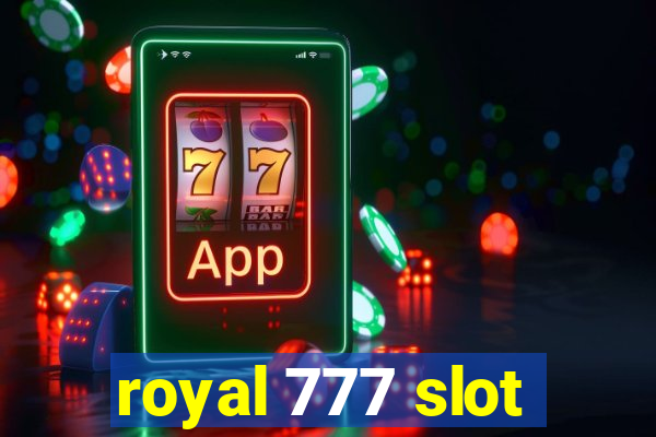 royal 777 slot