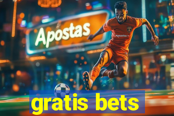 gratis bets