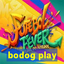 bodog play