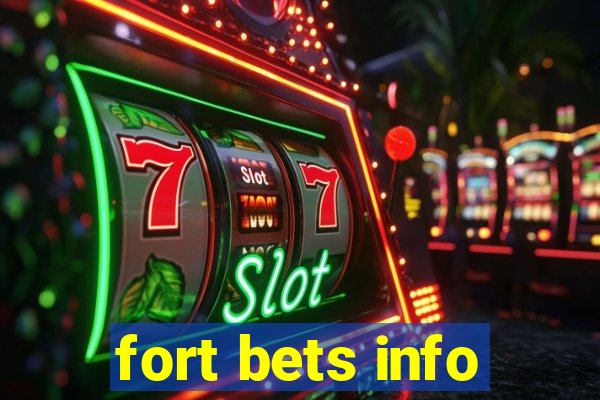 fort bets info