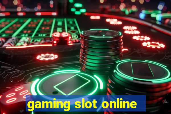 gaming slot online