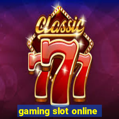 gaming slot online