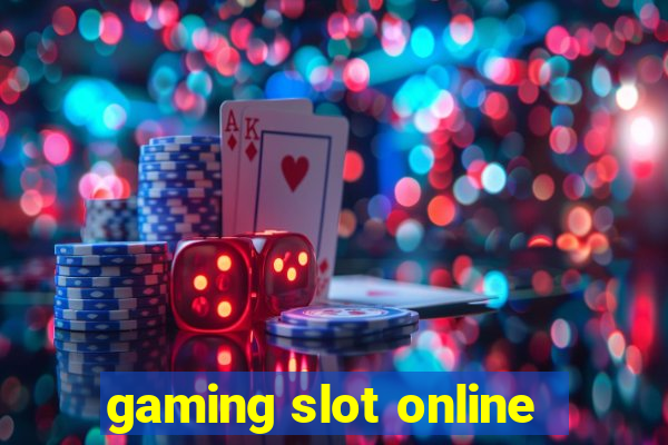 gaming slot online