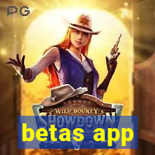 betas app