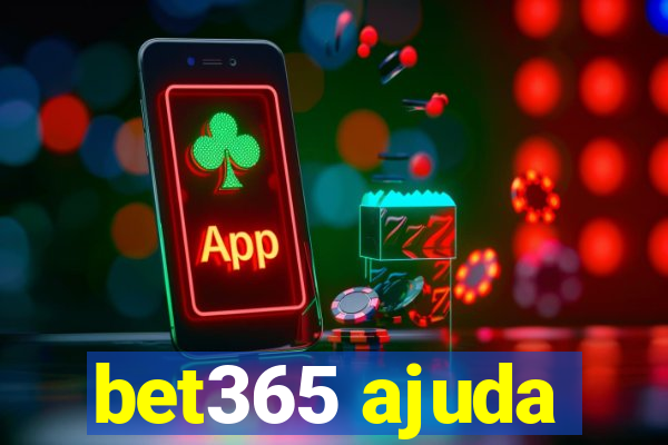 bet365 ajuda