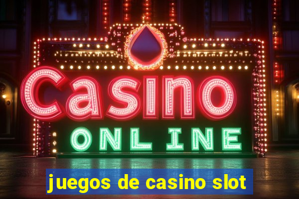 juegos de casino slot