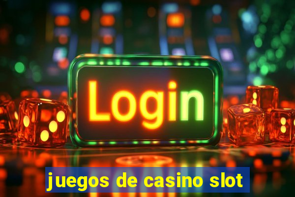 juegos de casino slot