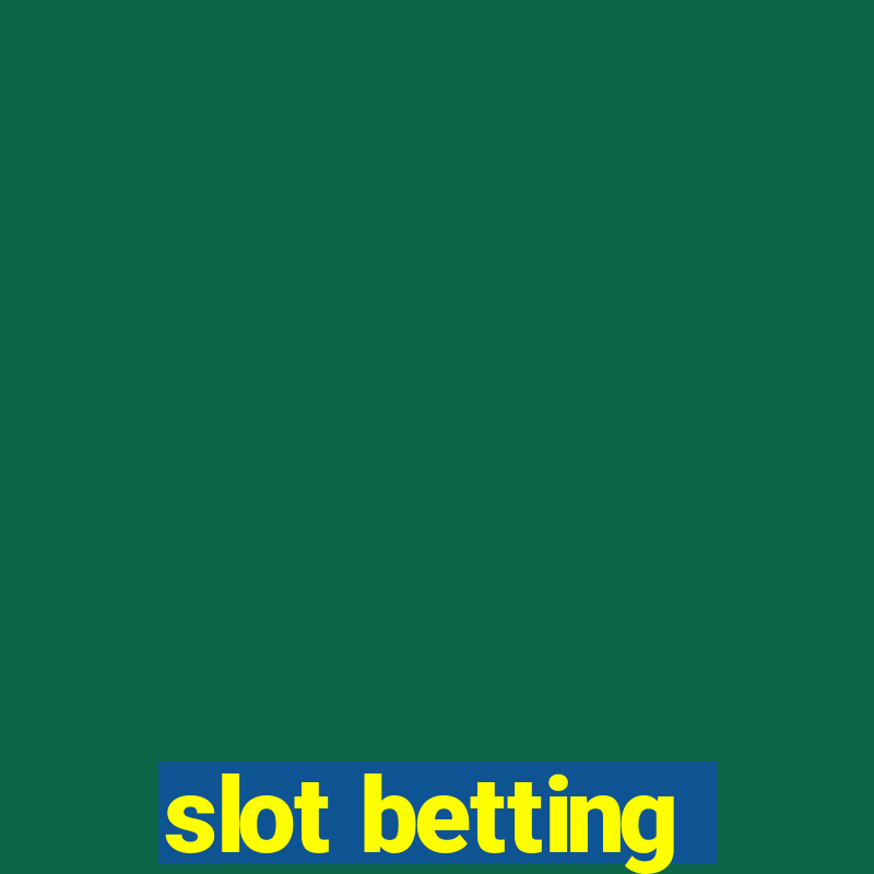 slot betting