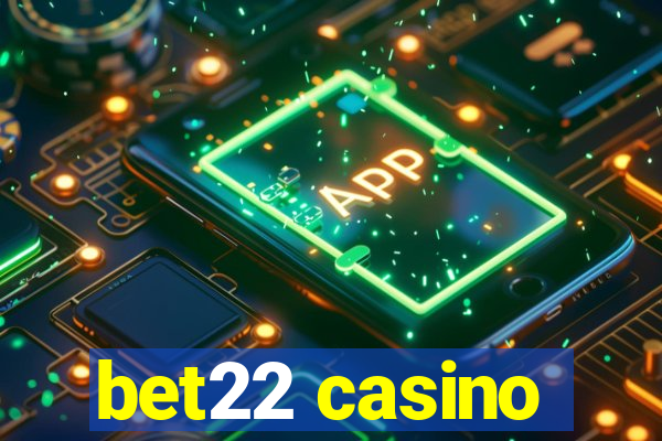 bet22 casino