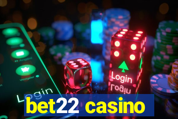 bet22 casino