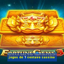 jogos de 1 centavo cassino