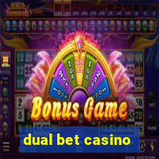 dual bet casino