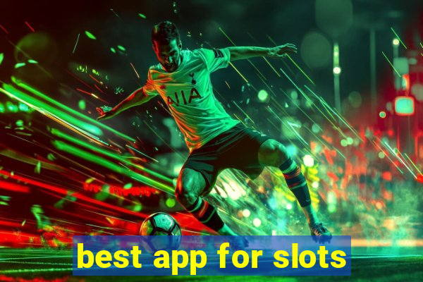 best app for slots