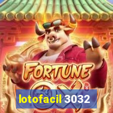 lotofacil 3032