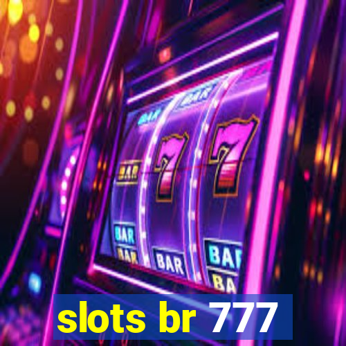 slots br 777