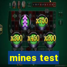 mines test