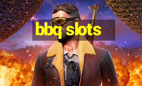 bbq slots