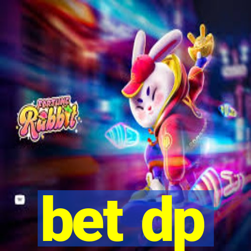 bet dp