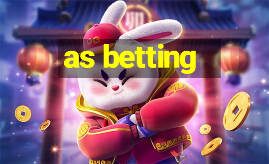 as betting