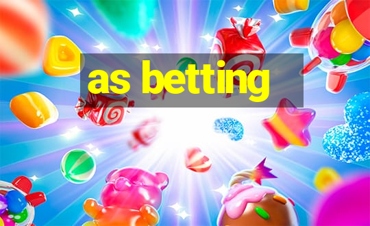 as betting