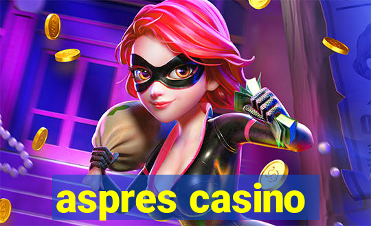 aspres casino