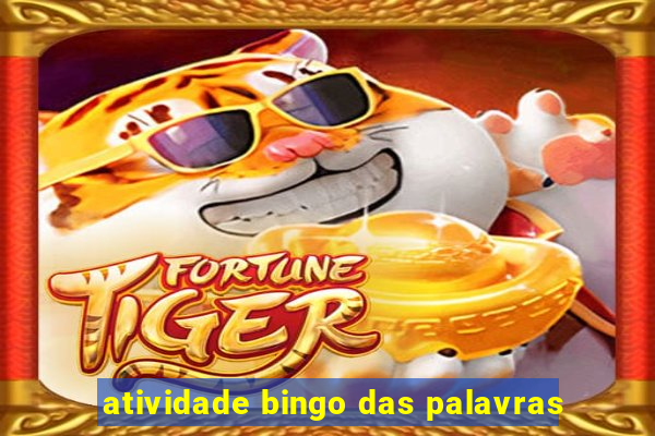 atividade bingo das palavras