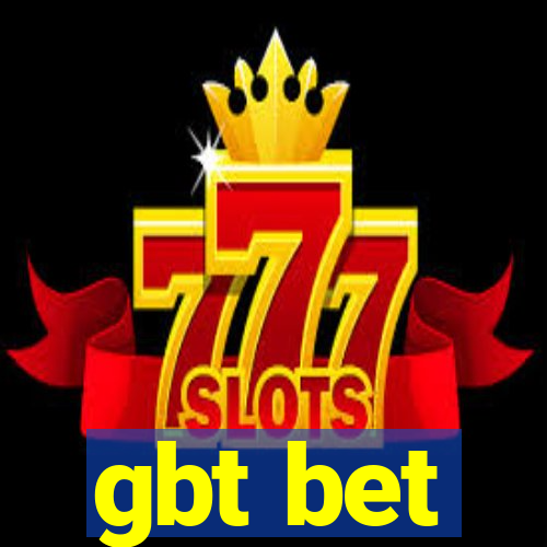 gbt bet