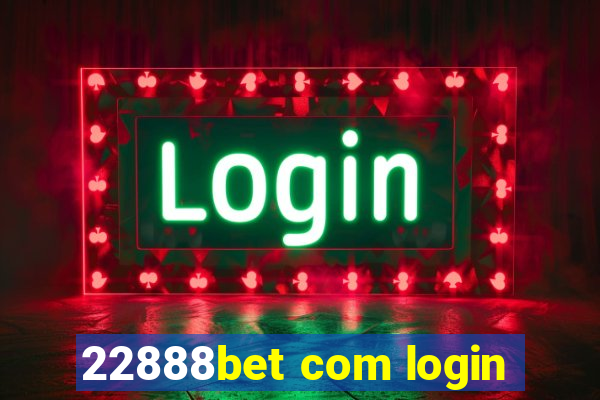 22888bet com login