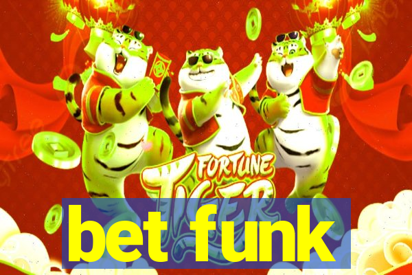 bet funk