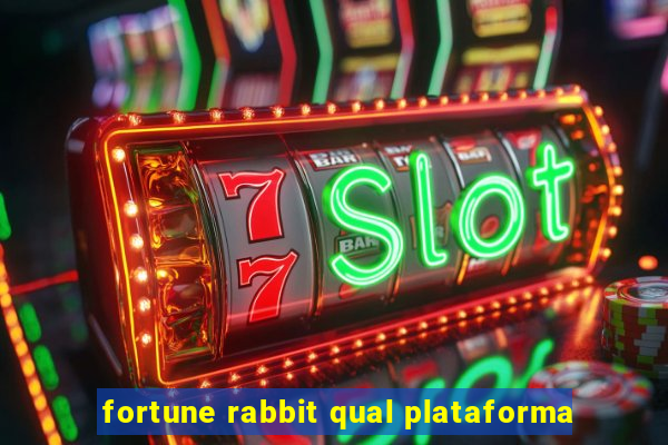 fortune rabbit qual plataforma