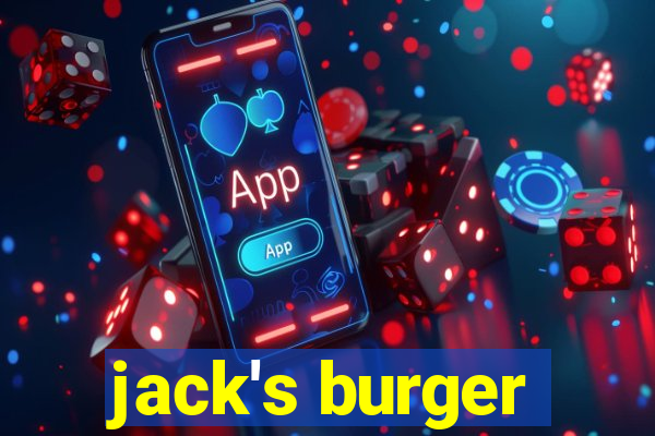 jack's burger