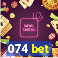 074 bet