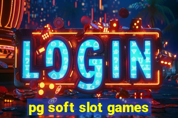 pg soft slot games