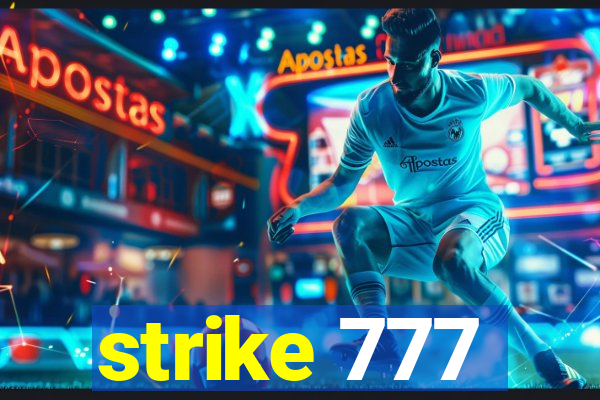 strike 777