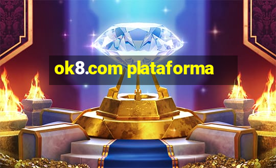 ok8.com plataforma