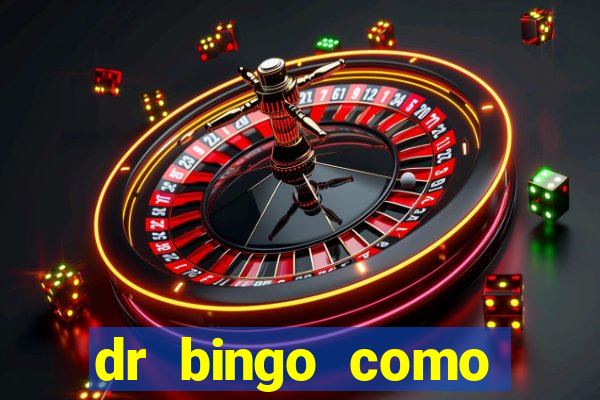 dr bingo como sacar dinheiro