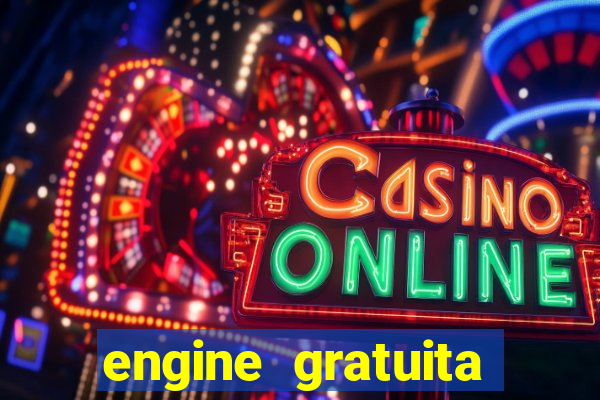 engine gratuita para cria??o de jogos