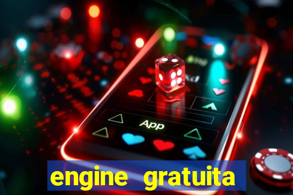 engine gratuita para cria??o de jogos