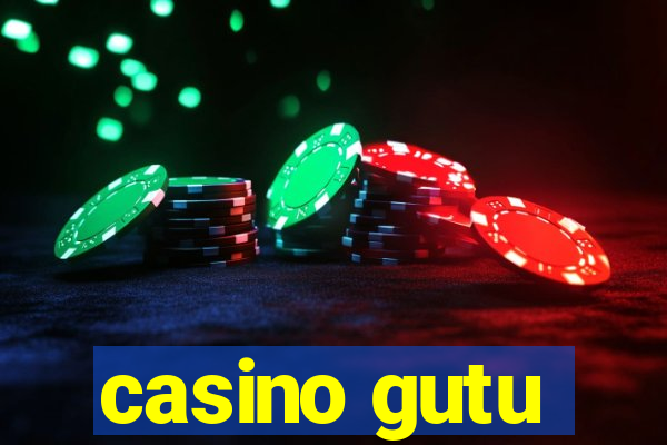 casino gutu