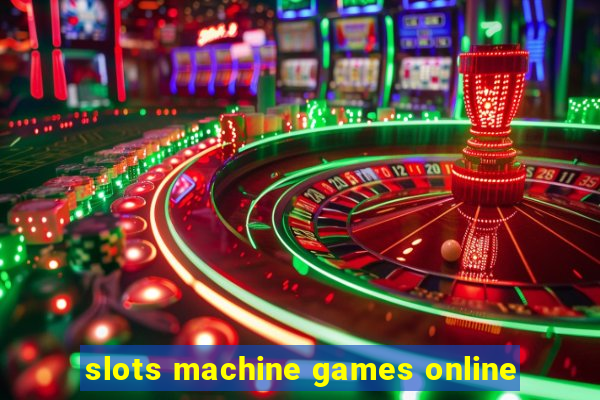 slots machine games online