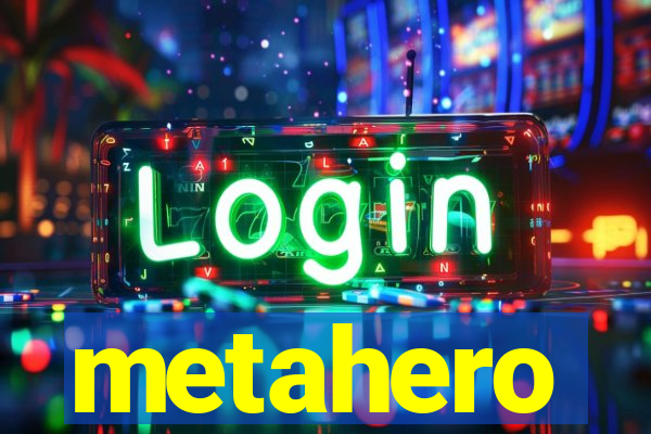 metahero