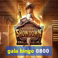 gala bingo 0800