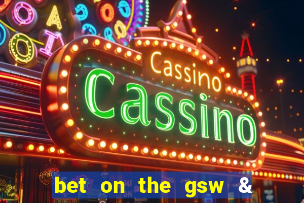 bet on the gsw & la lakers