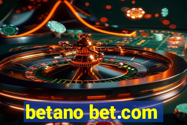 betano bet.com