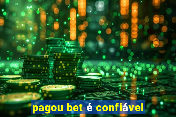 pagou bet é confiável