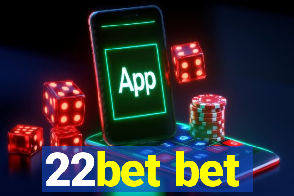 22bet bet