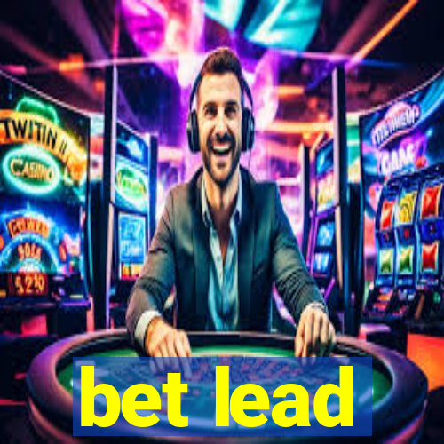 bet lead