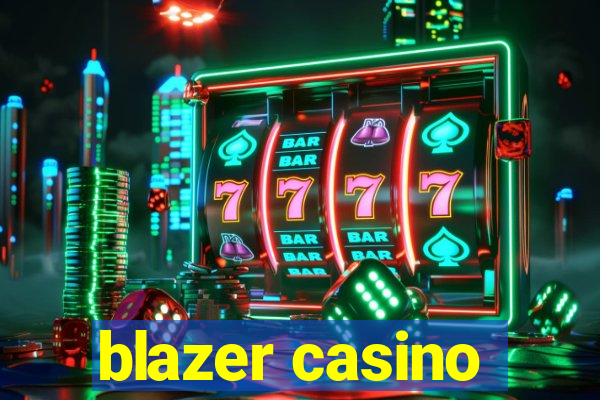 blazer casino