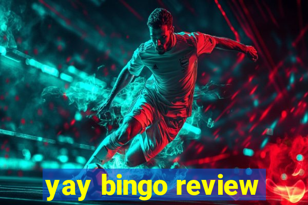 yay bingo review