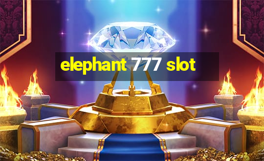 elephant 777 slot